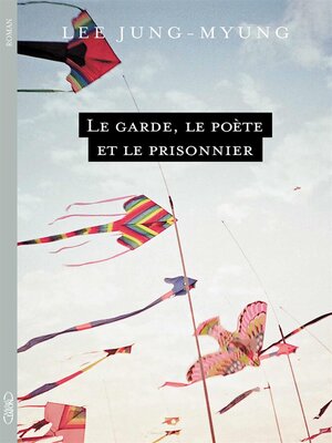 cover image of Le garde, le poète et le prisonnier